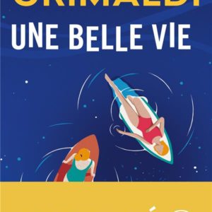 UNE BELLE VIE