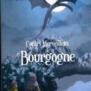 CONTES MERVEILLEUX DE BOURGOGNE