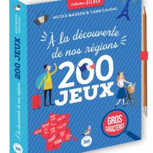 200 JEUX A LA DECOUVERTE DE NOS REGIONS - COLLECTION SILVER