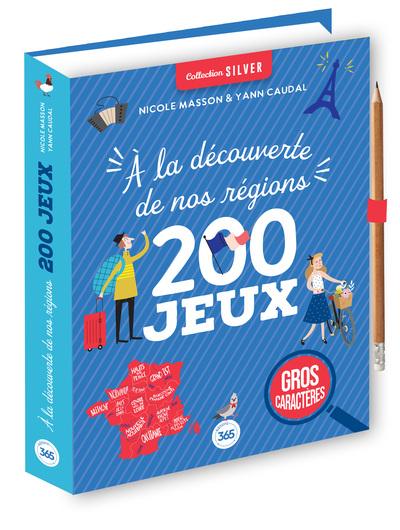 200 JEUX A LA DECOUVERTE DE NOS REGIONS - COLLECTION SILVER