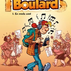 LES PROFS PRESENTENT : BOULARD - TOME 01 - EN MODE COOL