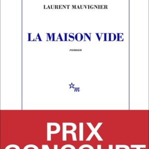 LA MAISON VIDE - PRIX GONCOURT 2025