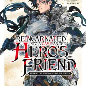 REINCARNATED INTO A GAME AS THE HERO'S FRIEND - TOME 01