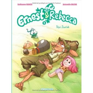 ERNEST & REBECCA - TOME 3 - PEPE BESTIOLE