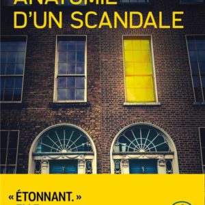 ANATOMIE D'UN SCANDALE