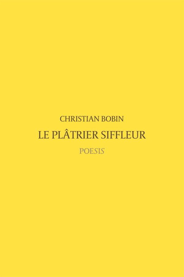 LE PLATRIER SIFFLEUR