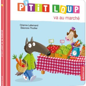 P'TIT LOUP VA AU MARCHE