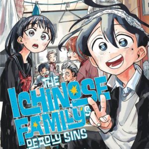 THE ICHINOSE FAMILY'S DEADLY SINS - TOME 1