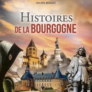HISTOIRES DE LA BOURGOGNE
