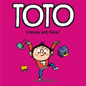 TOTO BD, TOME 11 - L'ECOLE EST FINIE !