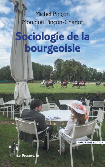 SOCIOLOGIE DE LA BOURGEOISIE