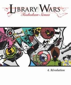 LIBRARY WARS - TOME 04 - TOSHOKAN KIKI