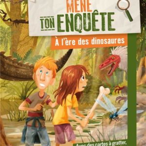 MENE TON ENQUETE - A L'ERE DES DINOSAURES