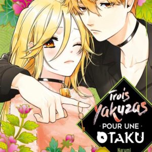 TROIS YAKUZAS POUR UNE OTAKU T08 - VOL08