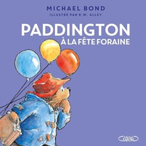 PADDINGTON A LA FETE FORAINE