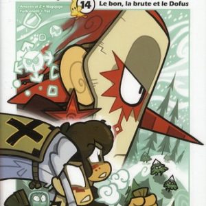 DOFUS T14 LE BON LA BRUTE ET LE DOFUS