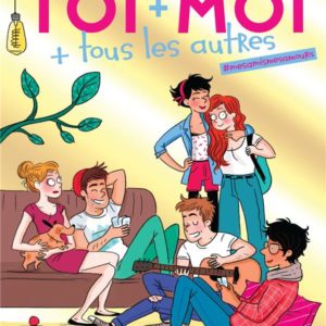 TOI + MOI + TOUS LES AUTRES -TOME 1 (VERSION CHRISTMAS) - #MES AMIS MES AMOURS