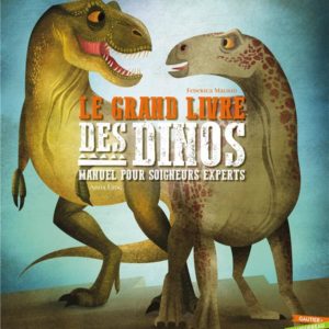LE GRAND LIVRE DES DINOSAURES