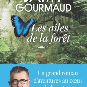 LES AILES DE LA FORET