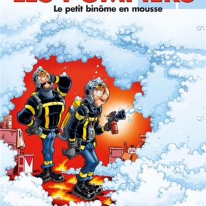 LES POMPIERS - TOME 22 - LE PETIT BINOME EN MOUSSE