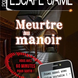 ESCAPE GAME DE POCHE - MEURTRE AU MANOIR