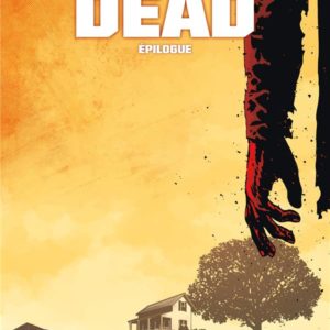 WALKING DEAD T33 - EPILOGUE