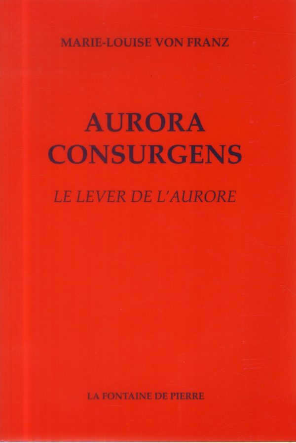 AURORA CONSURGENS - LE LEVER DE L'AURORE