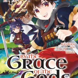 BY THE GRACE OF THE GODS T04