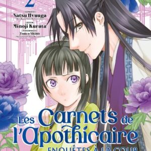 MANGA/LES CARNETS - LES CARNETS DE L'APOTHICAIRE - ENQUETES A LA COUR T02 (+ FUROSHIKI OFFERT EN TIR