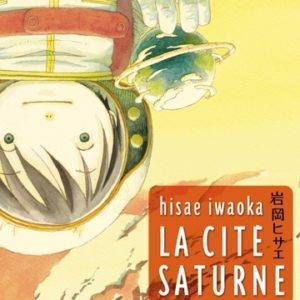 LA CITE SATURNE  - TOME 1