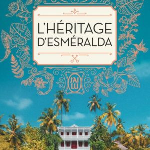L'HERITAGE D'ESMERALDA