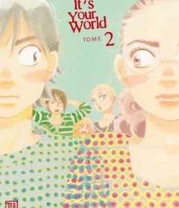 IT'S YOUR WORLD - TOME 2