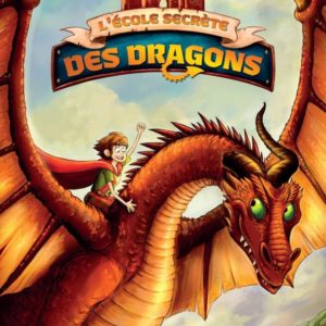 L'ECOLE SECRETE DES DRAGONS - TOME 01 (POCHE) - VOL01