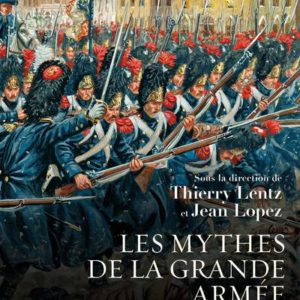 LES MYTHES DE LA GRANDE ARMEE