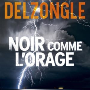NOIR COMME L'ORAGE