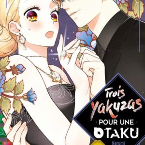 TROIS YAKUZAS POUR UNE OTAKU T09