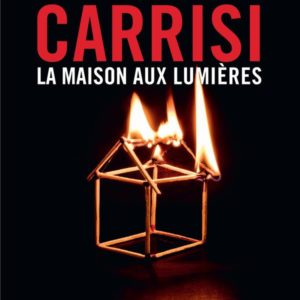 LA MAISON AUX LUMIERES