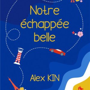 NOTRE ECHAPPEE BELLE