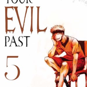 YOUR EVIL PAST T05