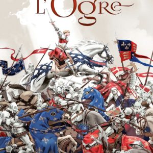 L'OGRE - TOME 01 - ACTE 1