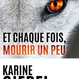 ET CHAQUE FOIS, MOURIR UN PEU - LIVRE 1 BLAST
