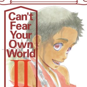 BLEACH ROMAN - CAN'T FEAR YOUR OWN WORLD - TOME 02