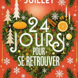 24 JOURS POUR SE RETROUVER - LA ROMANCE DE L'AVENT