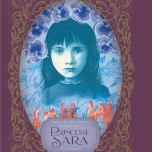 PRINCESSE SARA - AVENTURES D'UNE PETITE ECOLIERE