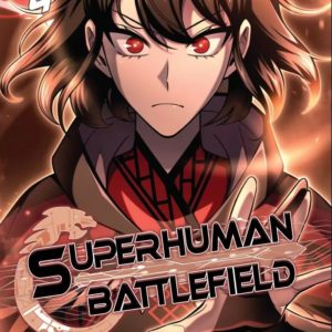 SUPERHUMAN BATTLEFIELD - TOME 04