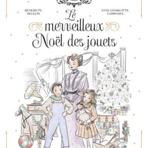 LE MERVEILLEUX NOEL DES JOUETS +CD