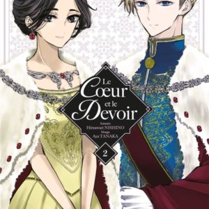 C UR ET LE DEVOIR (LE) - T02 - LE COEUR ET LE DEVOIR - VOL. 02/2