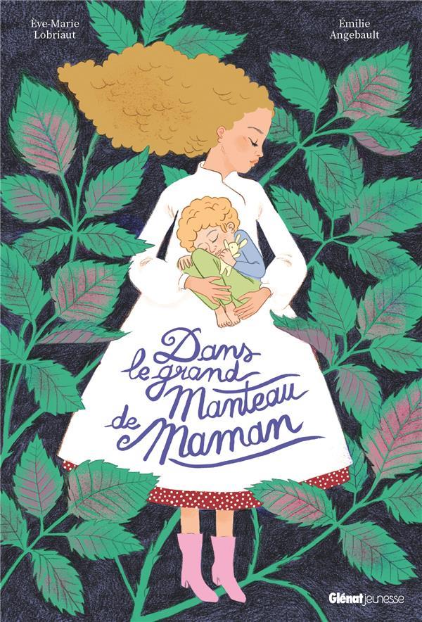 DANS LE GRAND MANTEAU DE MAMAN