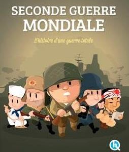 SECONDE GUERRE MONDIALE - L'HISTOIRE D'UNE GUERRE TOTALE