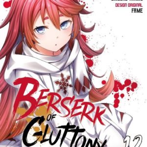 BERSERK OF GLUTTONY MANGA - TOME 12